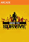 How to Survive for Xbox 360